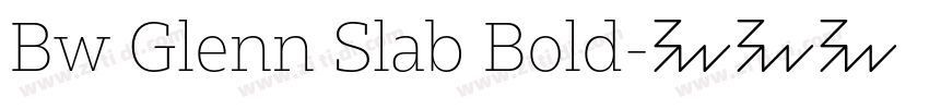 Bw Glenn Slab Bold字体转换